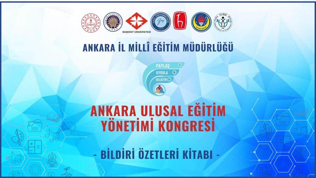 Ankara Ulusal Eğitim Yönetimi Kongresi Bildiri Özeti Kitabı