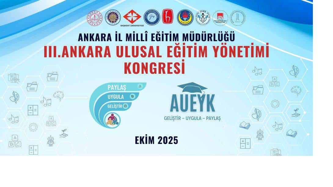 III. ANKARA ULUSAL EĞİTİM YÖNETİMİ KONGRESİ  