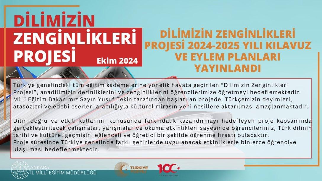 Dilimizin Zenginlikleri Projesi 2024-2025 yılı gerekli belgeleri yayınlandı.