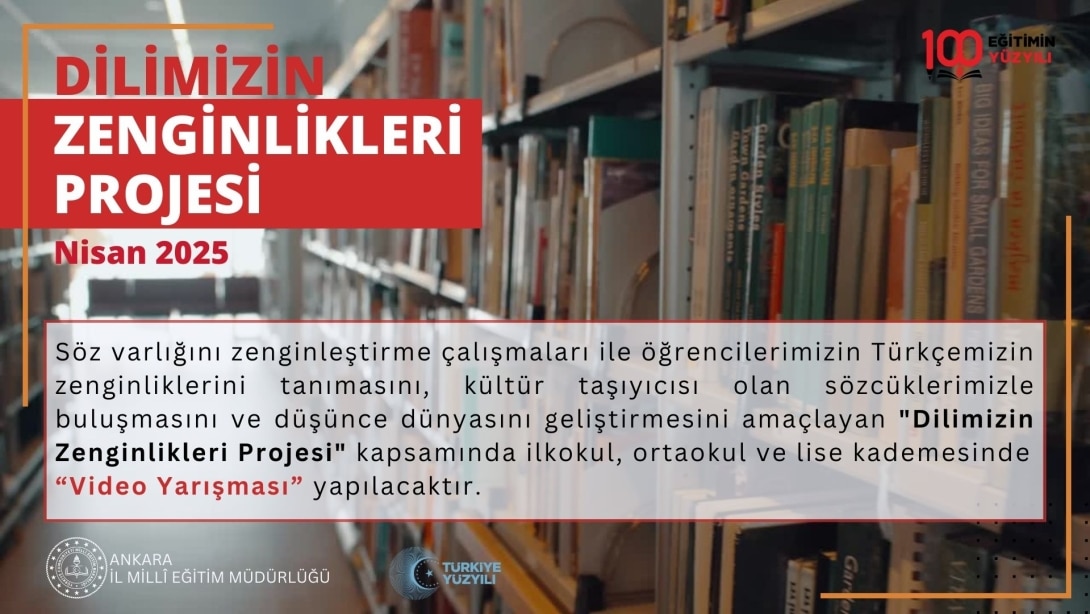 DİLİMİZİN ZENGİNLİKLERİ PROJESİ NİSAN 2025 ŞARTNAMESİ YAYINDA