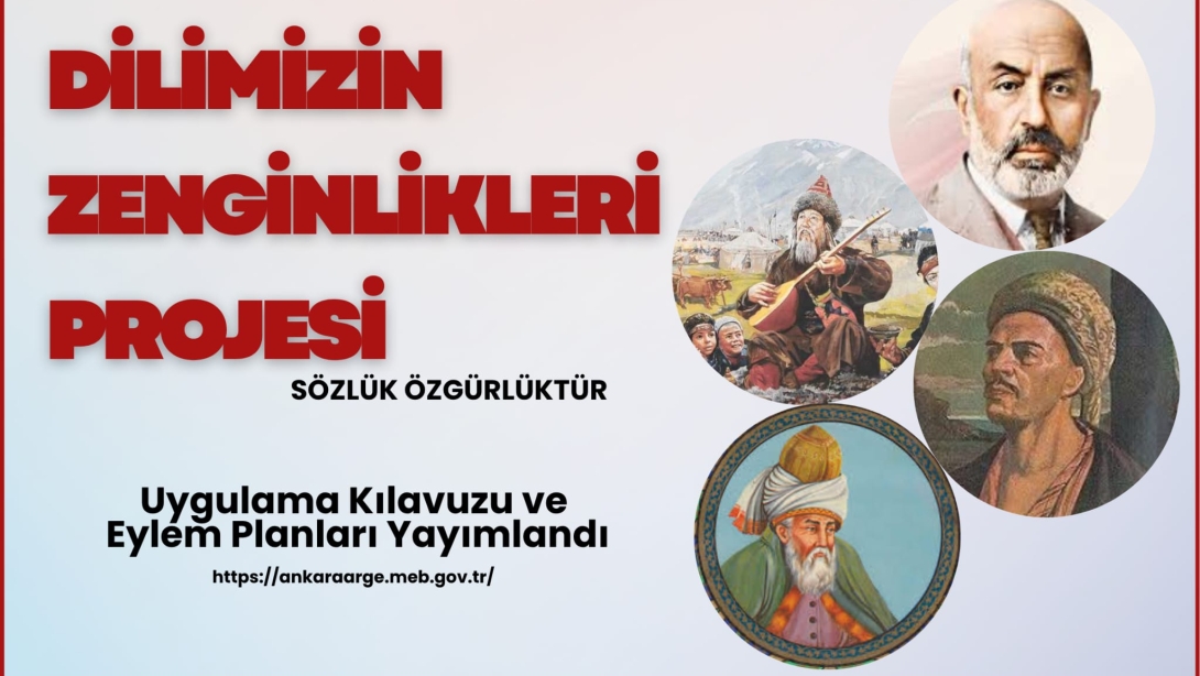 Dilimizin Zenginlikleri Projesi Uygulama Kılavuzu ve Eylem Planı